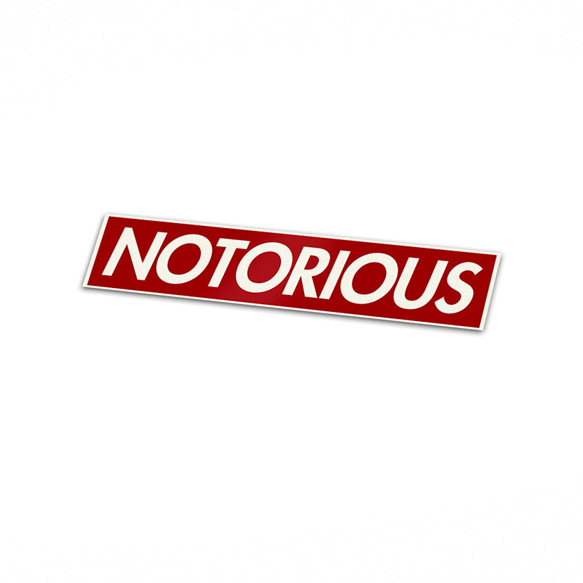 Notorious Decal